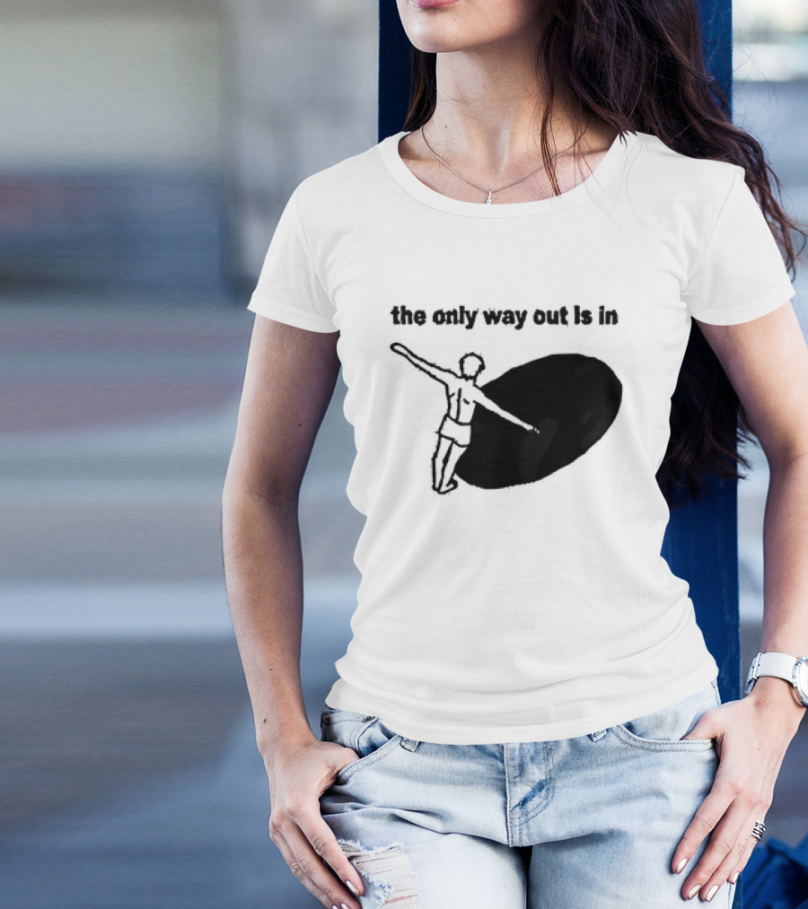 The Only Way Out Is In With Figure Entering Black Hole T-Shirt