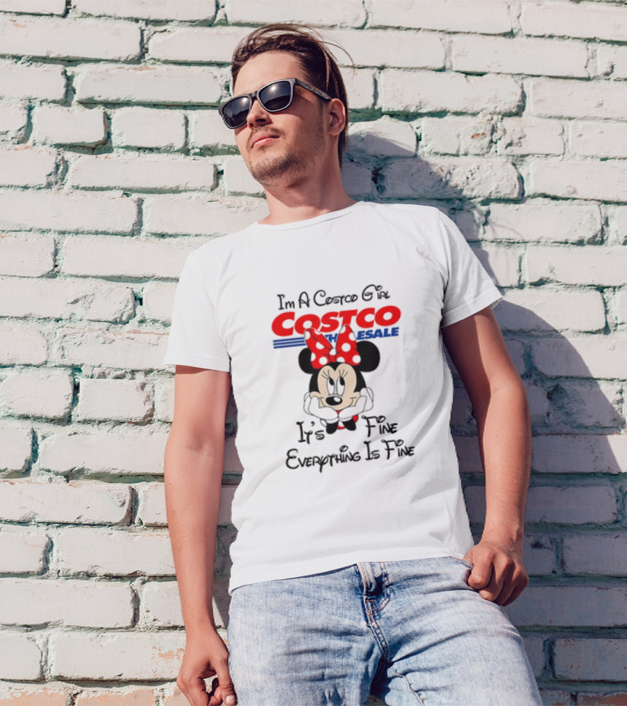 I'm A Costco Girl Minnie Mouse It's Fine Everything Is Fine T-Shirt