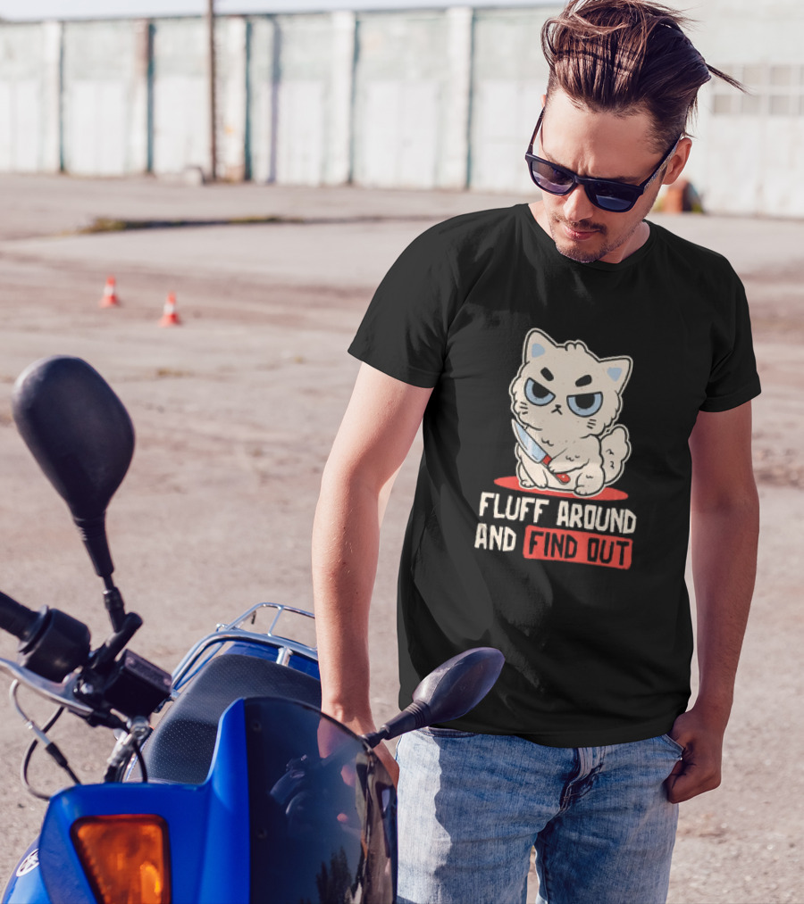 Angry Cat With Knife Fluff Around And Find Out T-Shirt