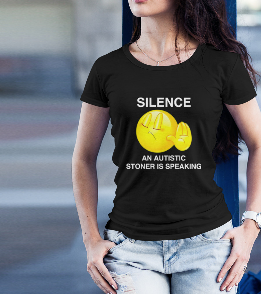 Silence Emoji With Hand Gesture An Autistic Stoner Is Speaking T-Shirt
