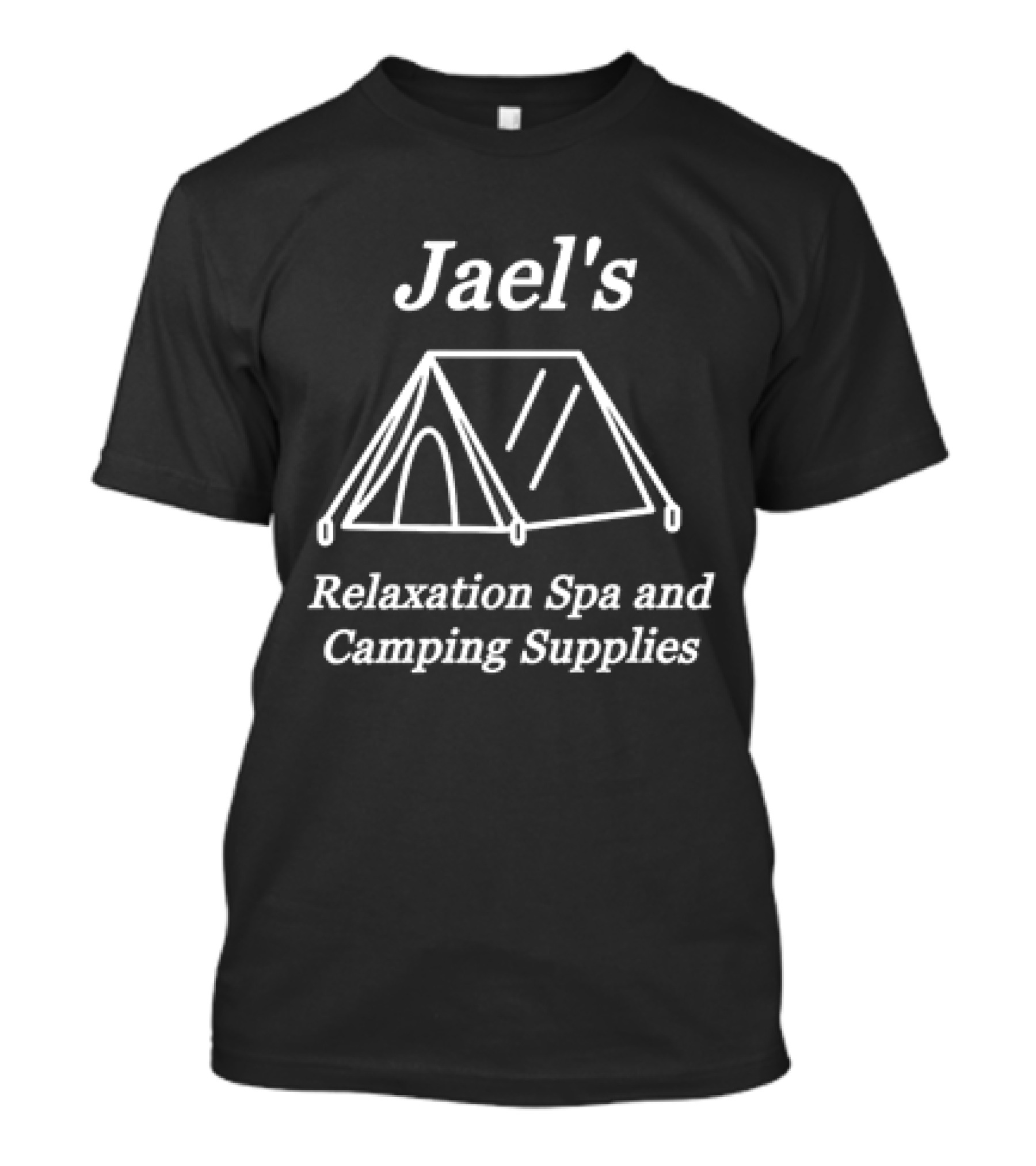 Jael's Relaxation Spa And Camping Supplies Tent T-Shirt