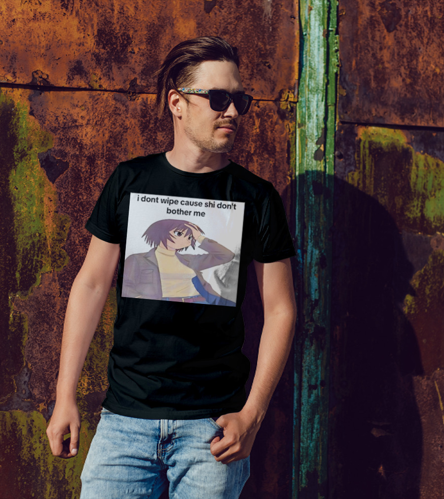 Kagura I Don't Wipe Cause Shi Don't Bother Me Anime T-Shirt