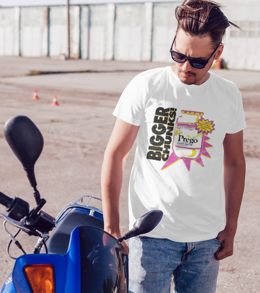 Bigger Chunks Prego New Chunkier Recipe T-Shirt