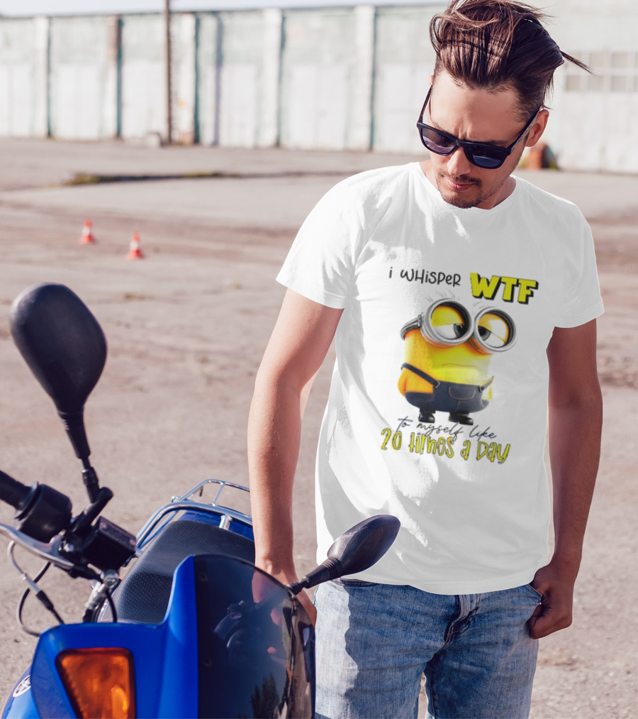 Minion I Whisper WTF To Myself Like 20 Times A Day T-Shirt