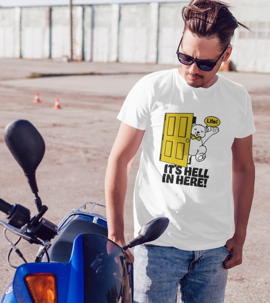 Life Bear Behind Yellow Door It's Hell In Here T-Shirt