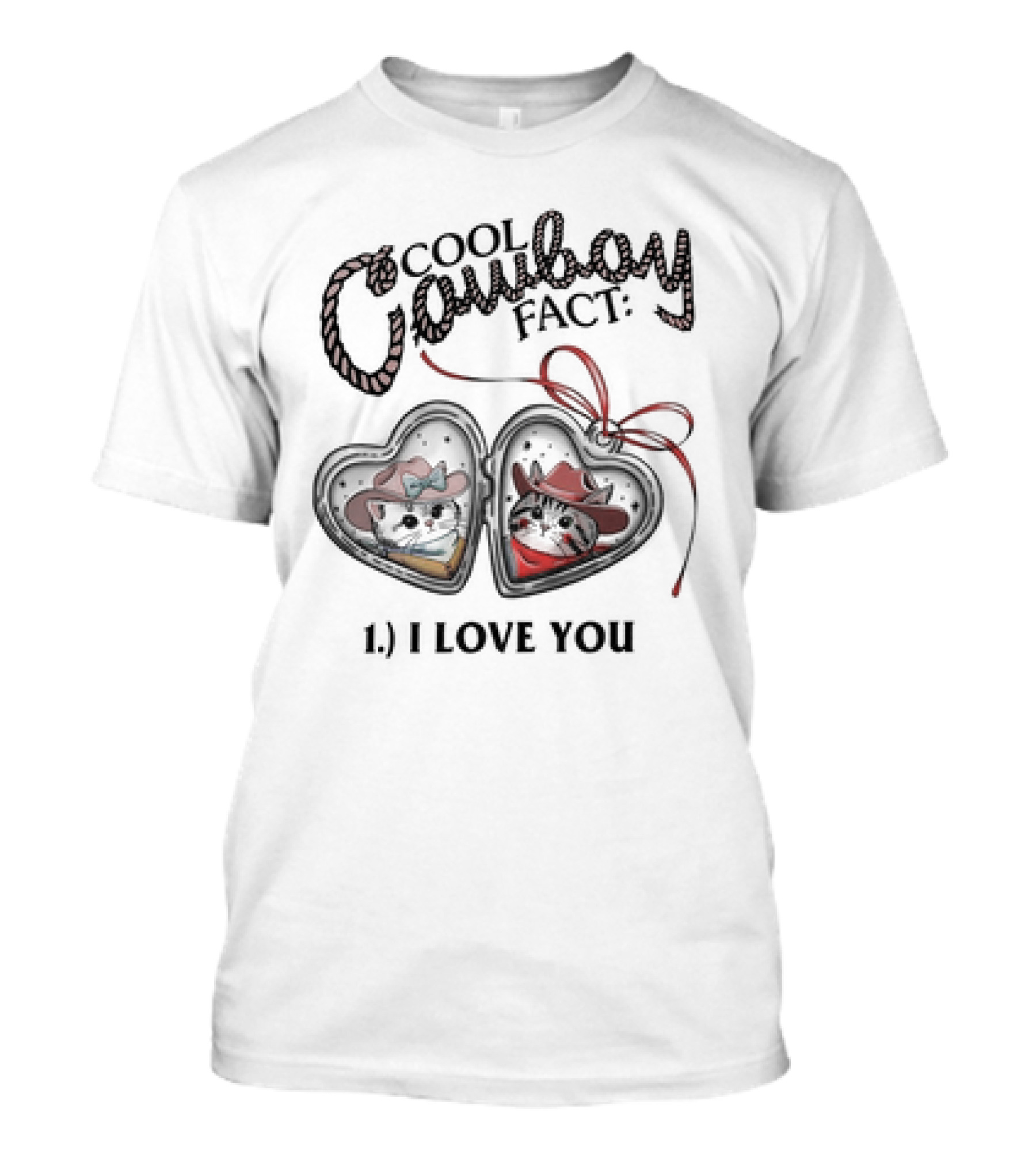 Cool Cowboy Fact I Love You Cat Heart Locket T-Shirt 