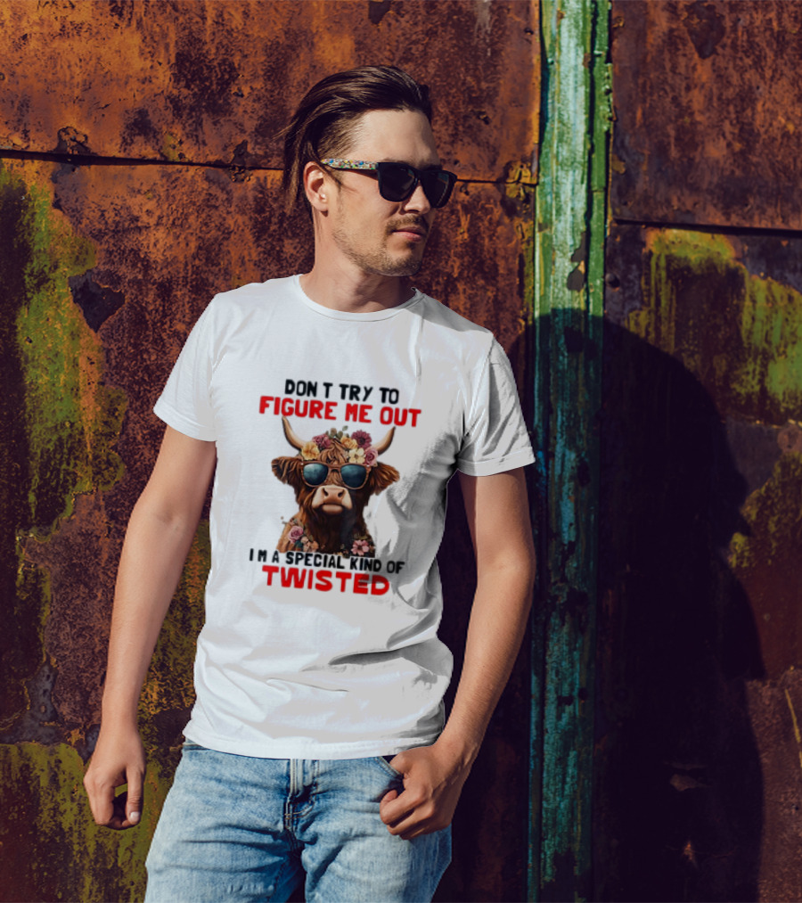 Don’t Try To Figure Me Out Cow With Flowers And Sunglasses Special Kind Of Twisted T-Shirt