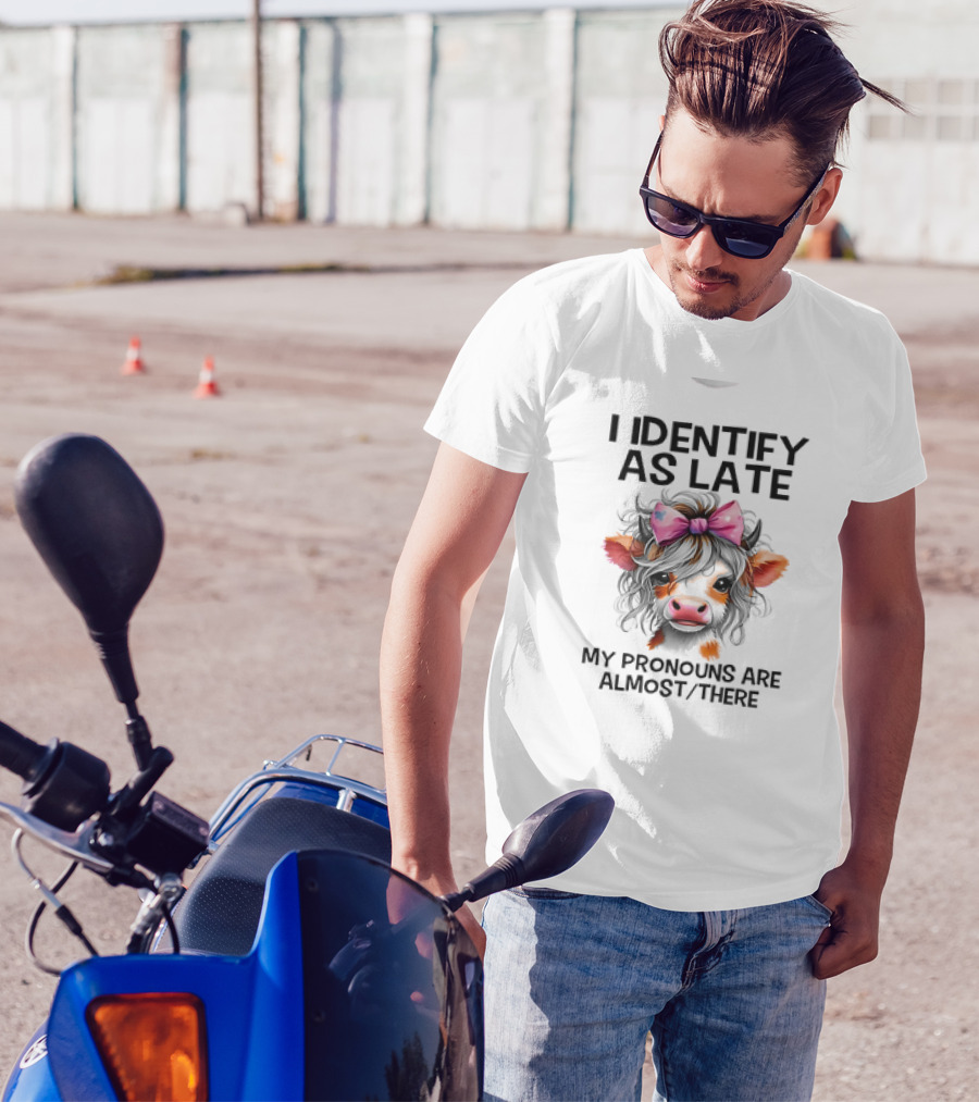 I Identify As Late Cow My Pronouns Are Almost There Pink Bow T-Shirt
