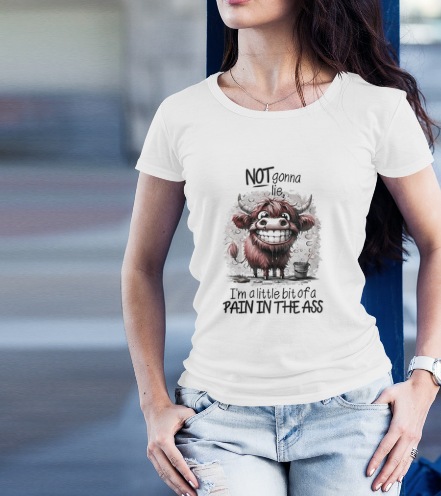 NOT Gonna Lie I'm A Little Bit Of A PAIN IN THE ASS Cow T-Shirt