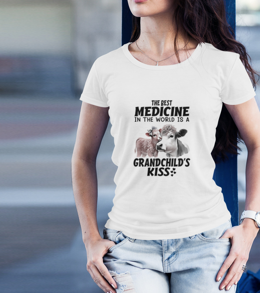 The Best Medicine In The World Is A Grandchild’s Kiss With A Cow And Calf T-Shirt