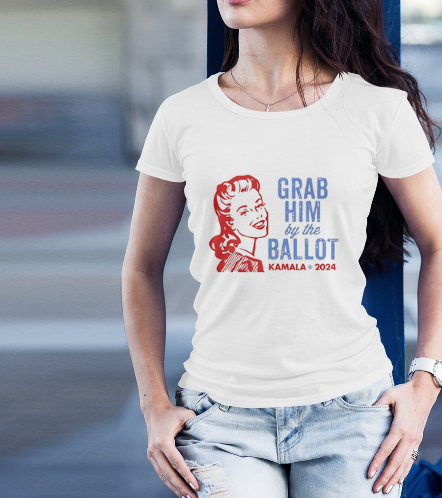 Grab Him By The Ballot Kamala 2024 Retro Patriotic Campaign T-Shirt