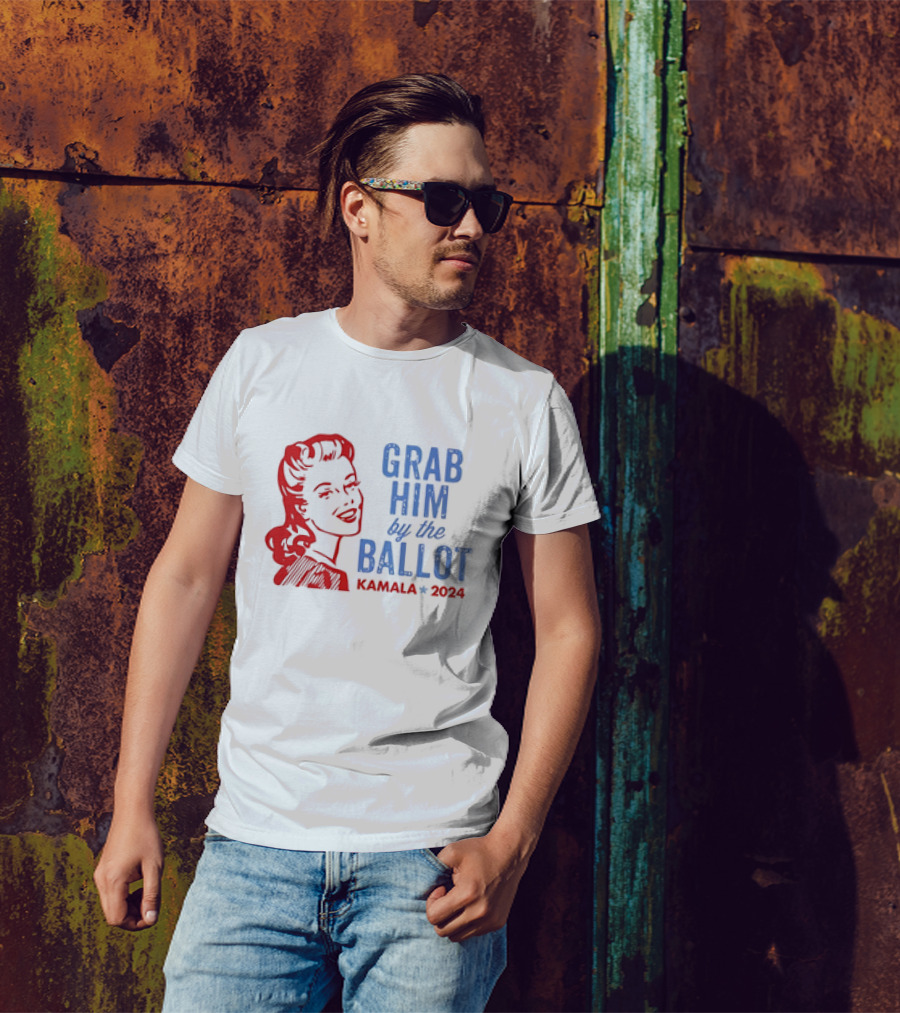 Grab Him By The Ballot Kamala 2024 Retro Patriotic Campaign T-Shirt