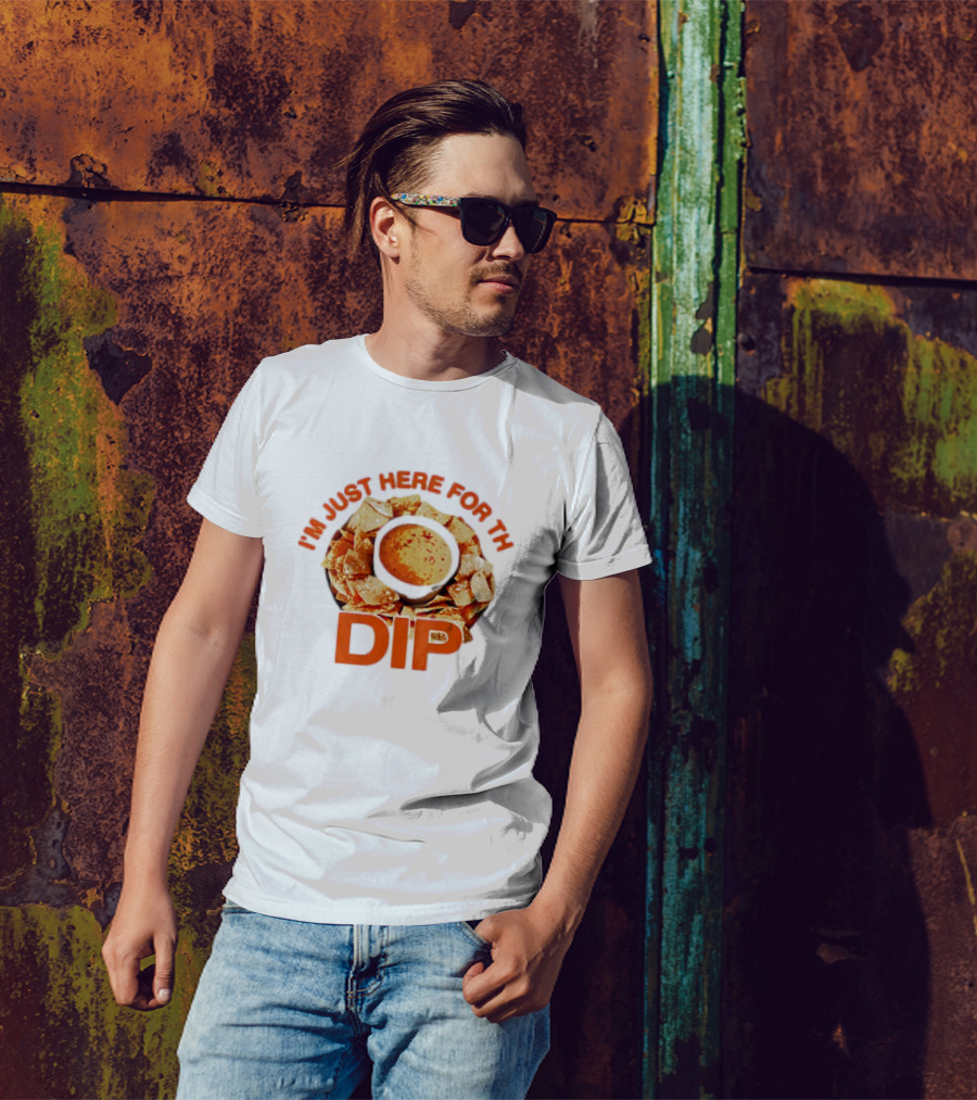 Chips And Dip Enthusiast Statement With I'm Just Here For The Dip Message T-Shirt