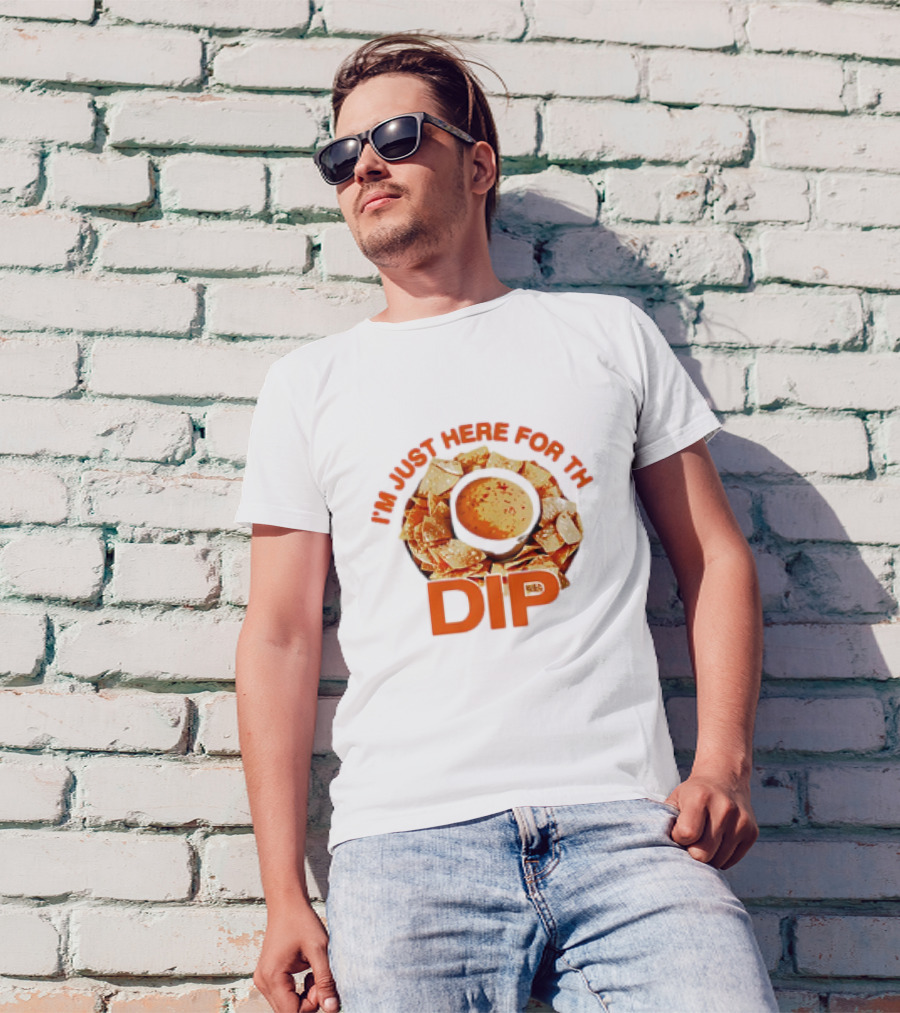 Chips And Dip Enthusiast Statement With I'm Just Here For The Dip Message T-Shirt