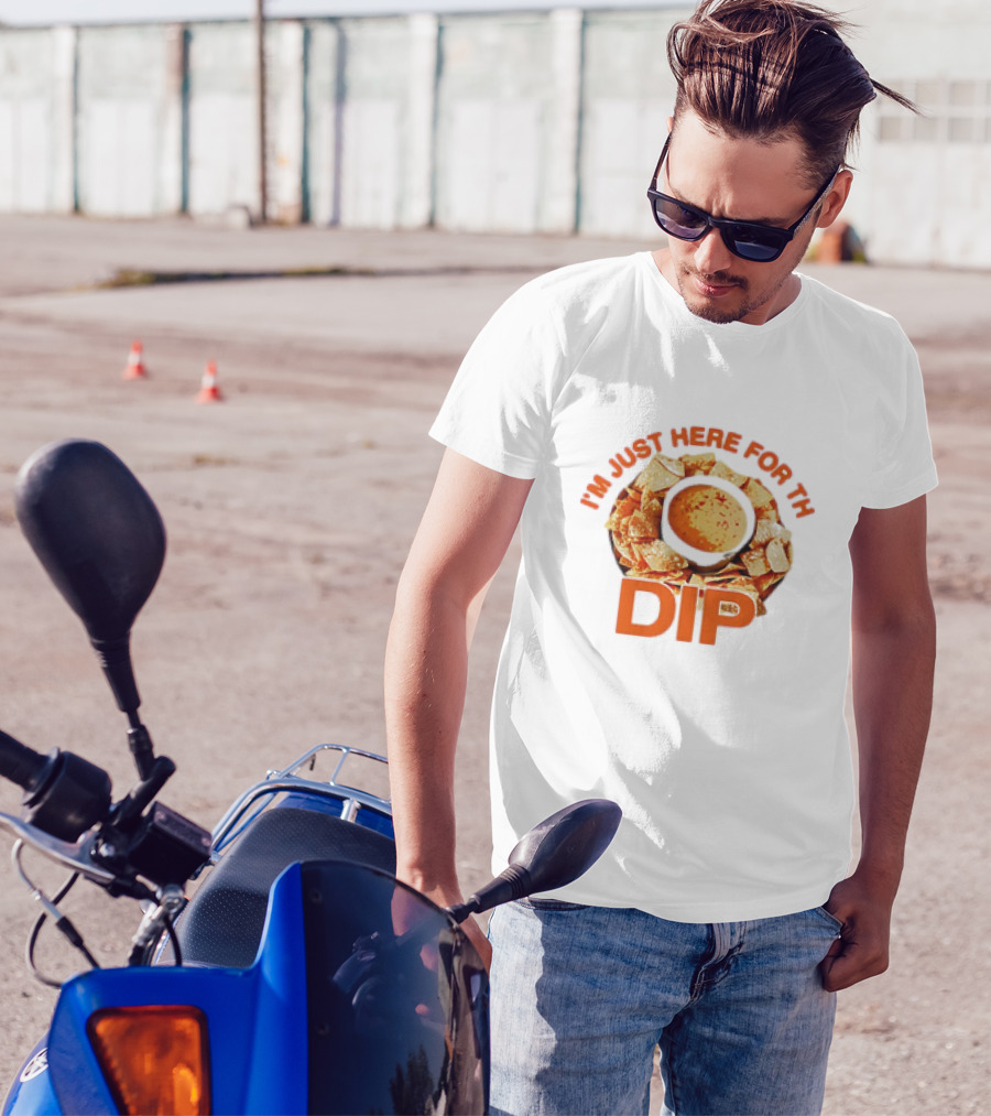 Chips And Dip Enthusiast Statement With I'm Just Here For The Dip Message T-Shirt