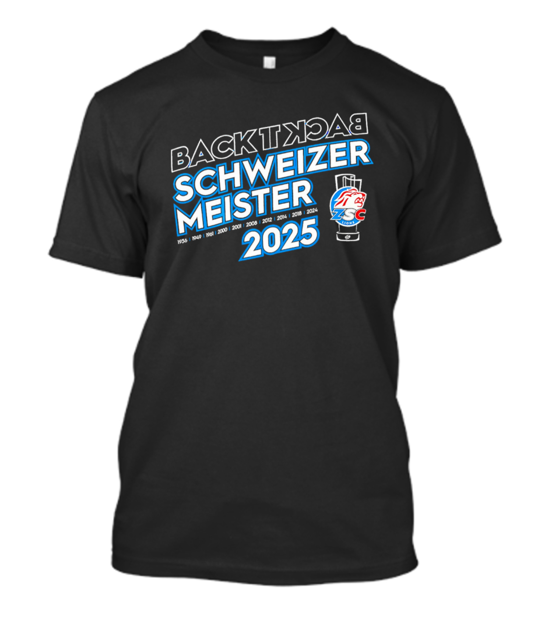 BACK TO BACK SCHWEIZER MEISTER ZSC LIONS 2025 T-Shirt