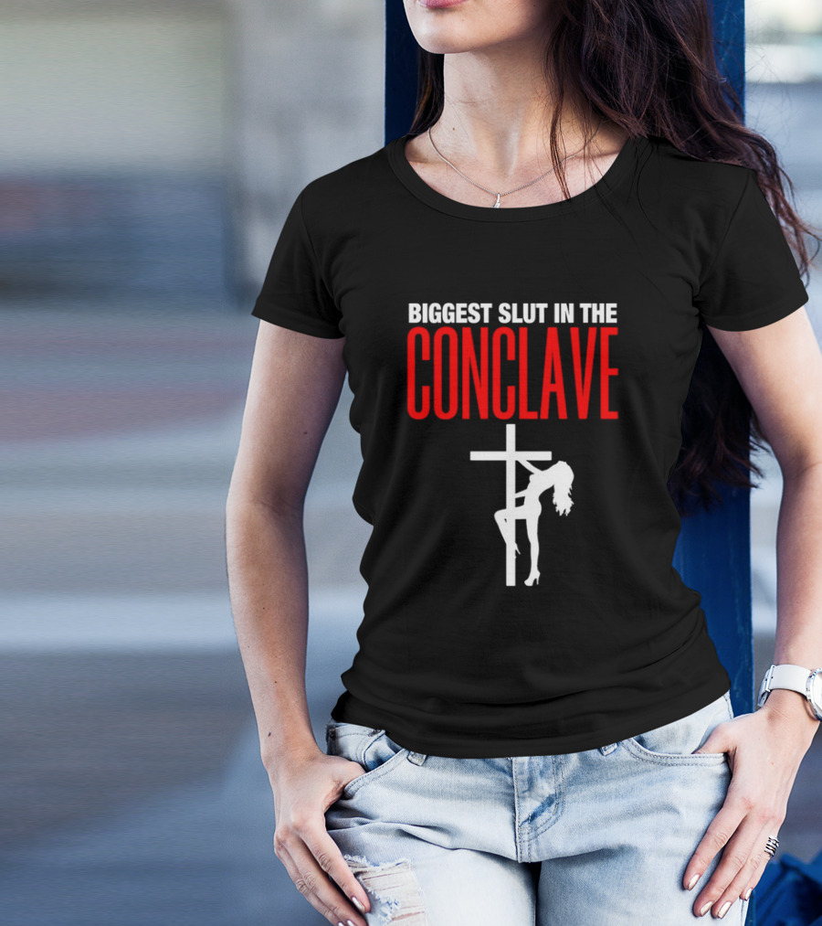 Biggest Slut In The Conclave Cross Silhouette T-Shirt
