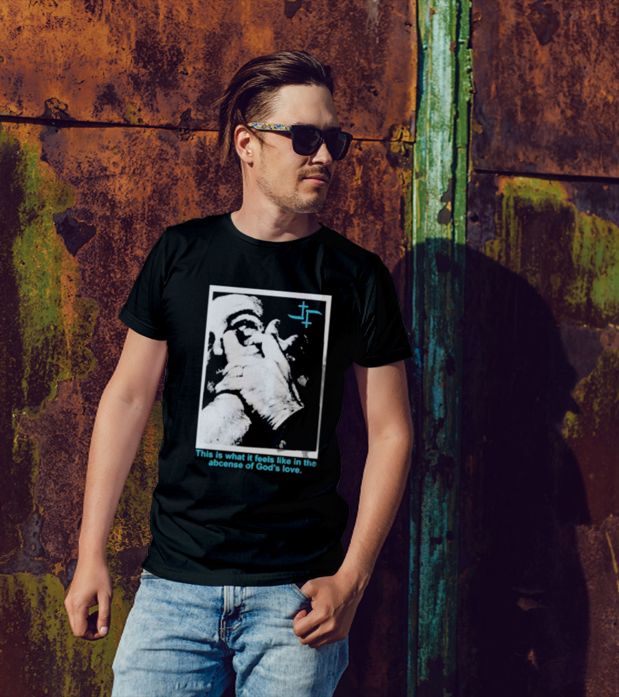 Cult Leader This Is What It Feels Like In The Absence Of God’s Love Monochrome Face Plus Sign T-Shirt