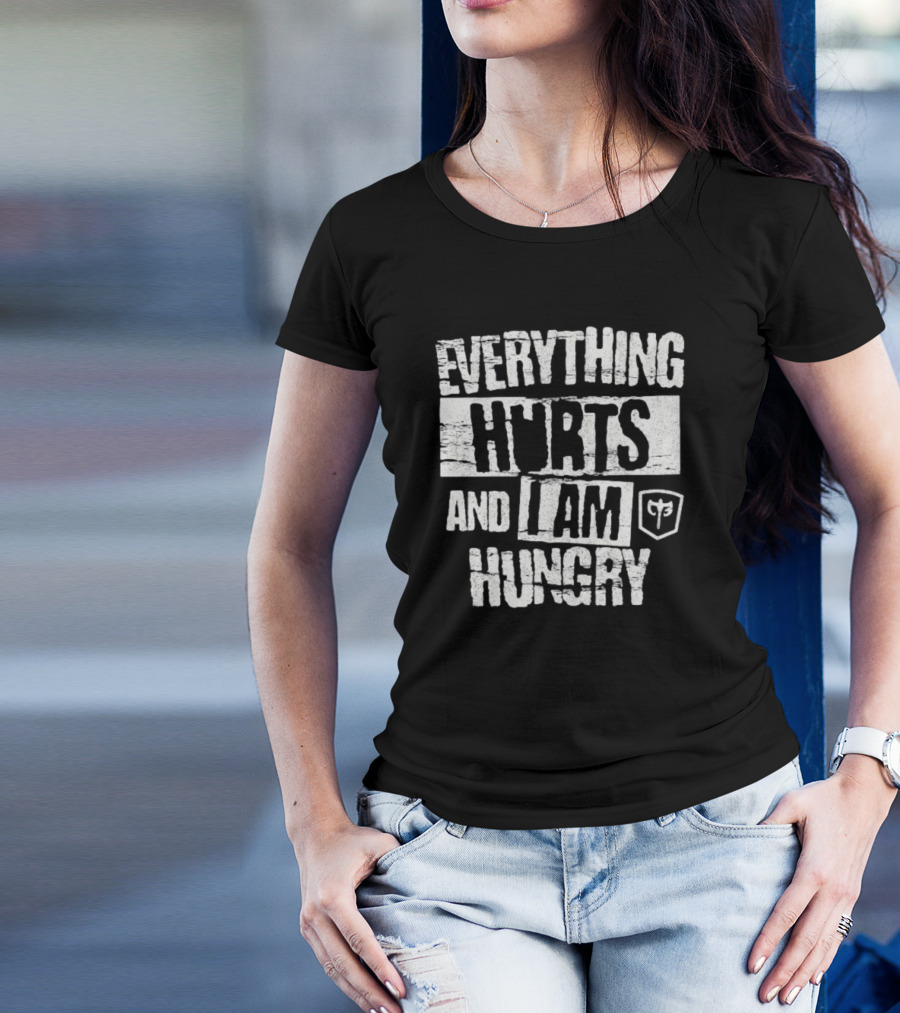 Everything Hurts And I Am Hungry Barbell Fitness Motivation T-Shirt