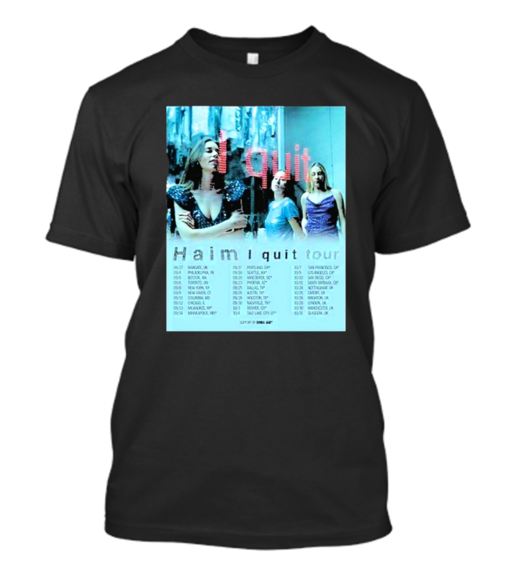 Haim I Quit Tour 2025 Dates North America And Europe Featuring Dora Jar T-Shirt