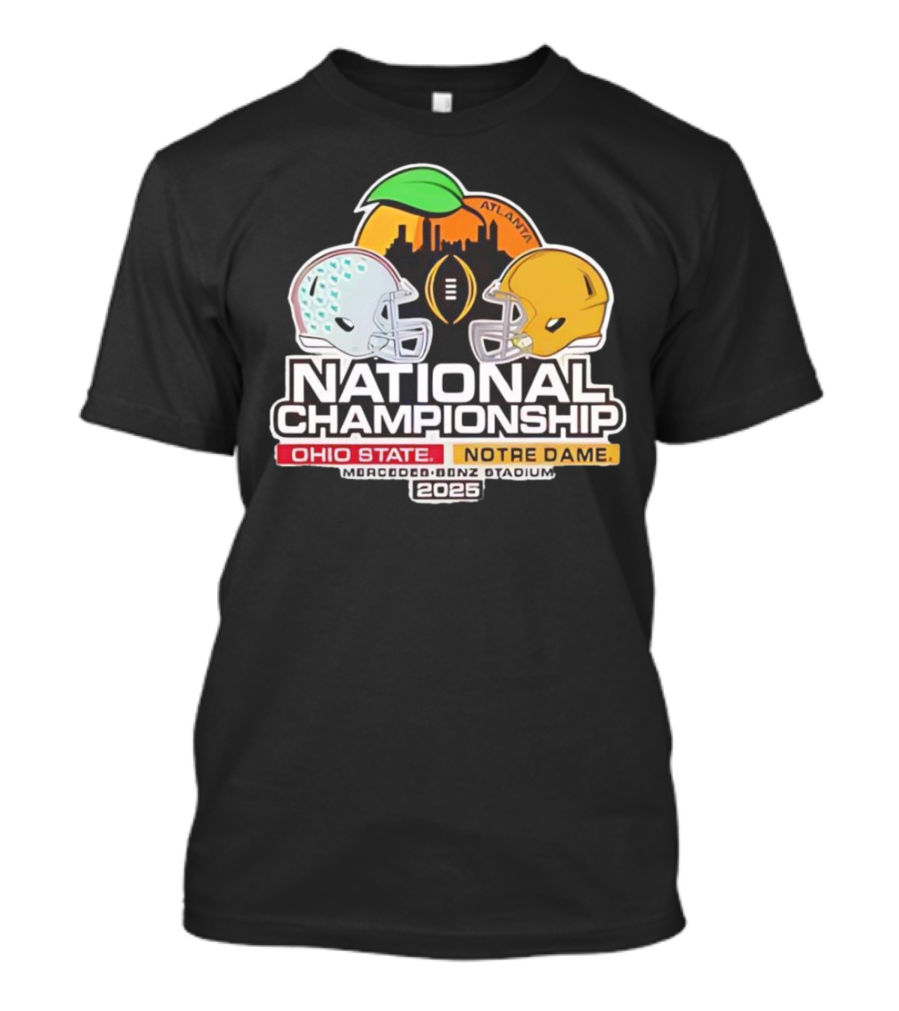 National Championship Ohio State Vs Notre Dame 2026 Mercedes-Benz Stadium Atlanta T-Shirt