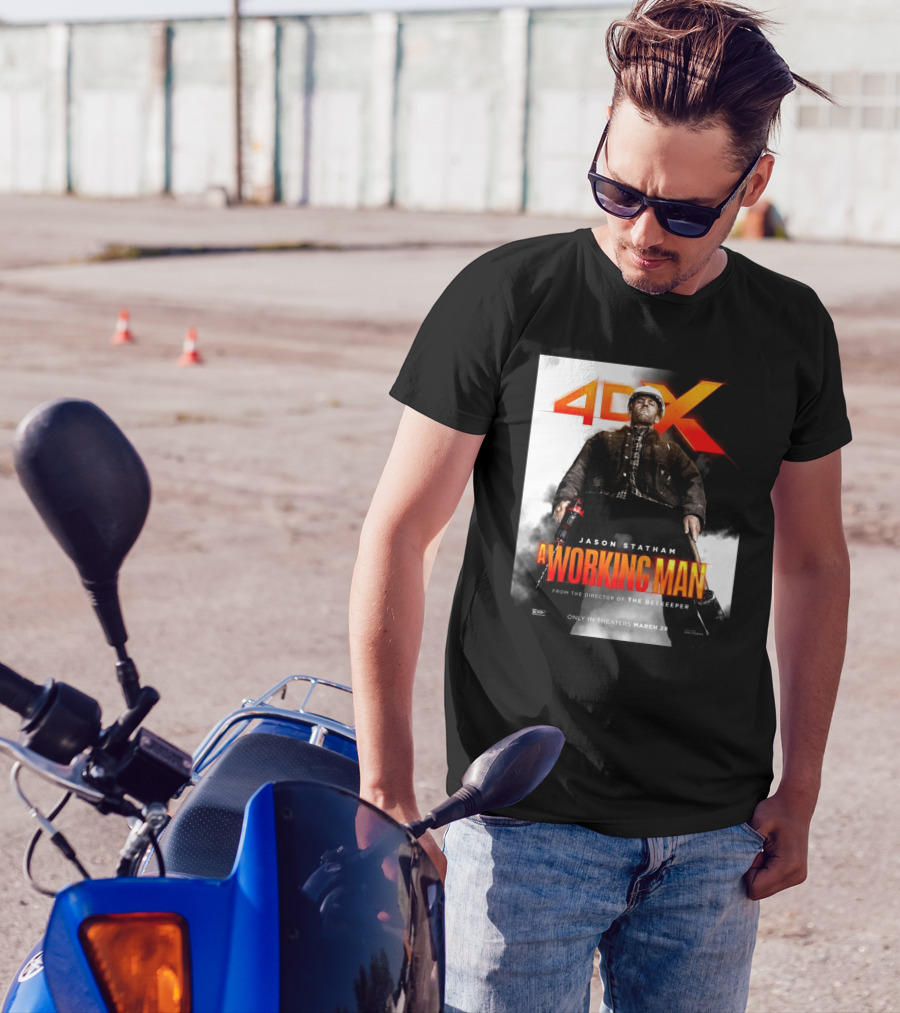 4DX Jason Statham A Working Man Movie Only In Theaters March 28 T-Shirt