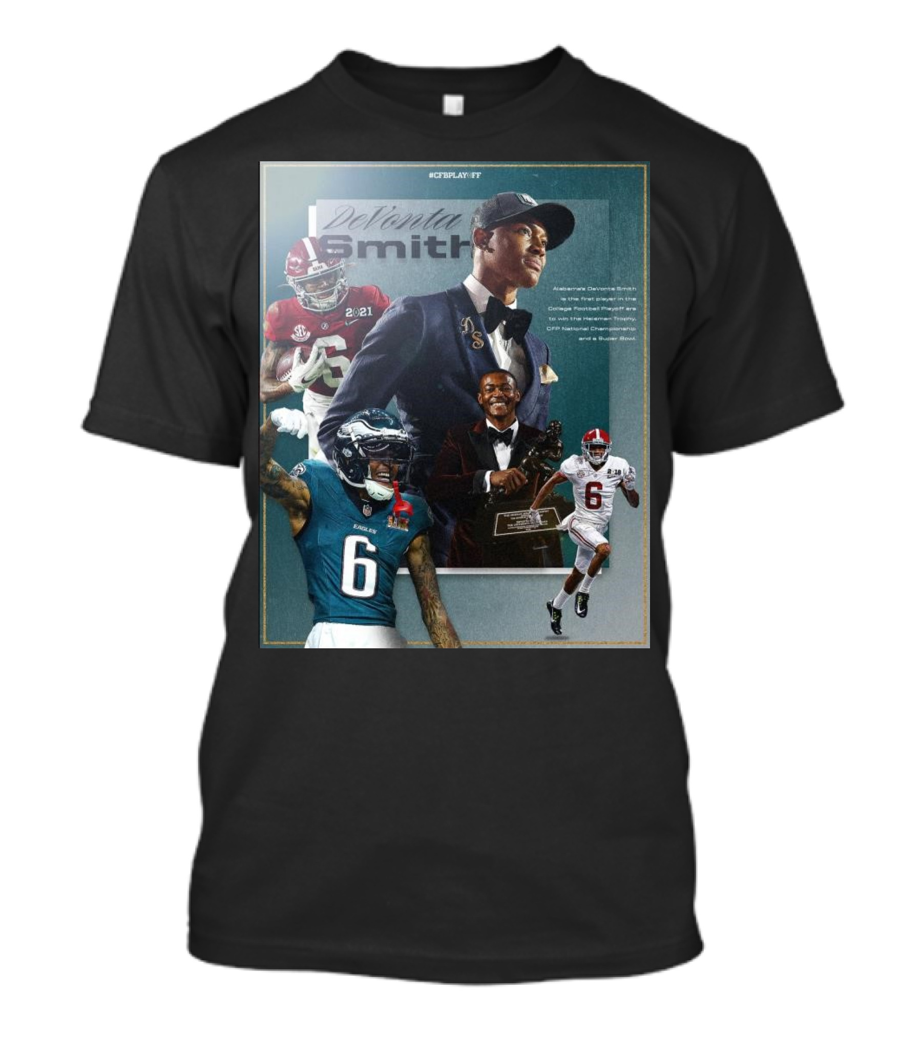 DeVonta Smith Alabama And Philadelphia Eagles Journey To Heisman CFP National Championship And Super Bowl Victory T-Shirt
