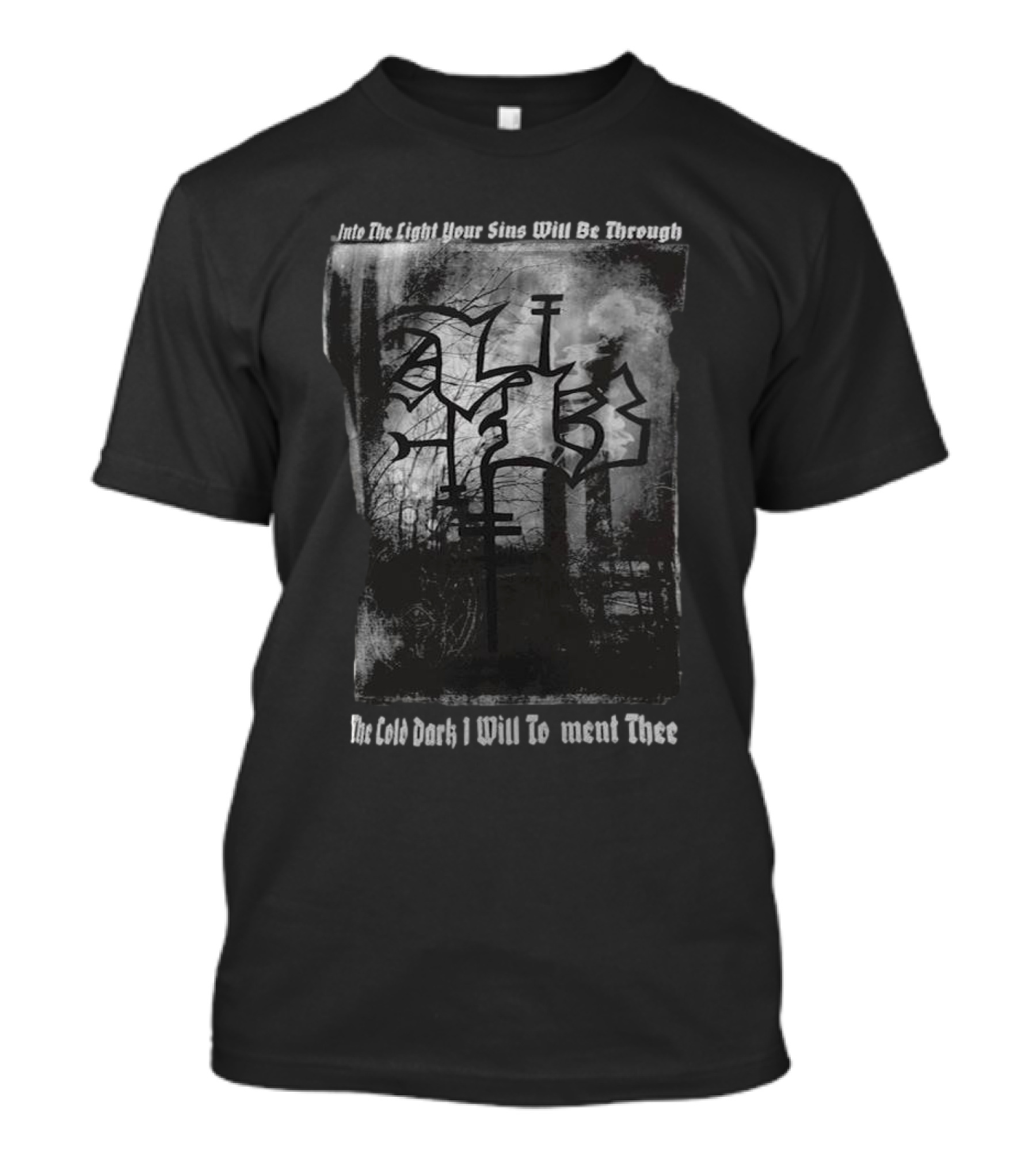 Aleister Black And The Light Your Sins Will Be Through MGK Darkness I Will Be Heard Through T-Shirt