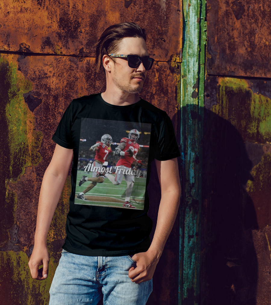 Almost Friday Ohio State Buckeyes Football Players T-Shirt