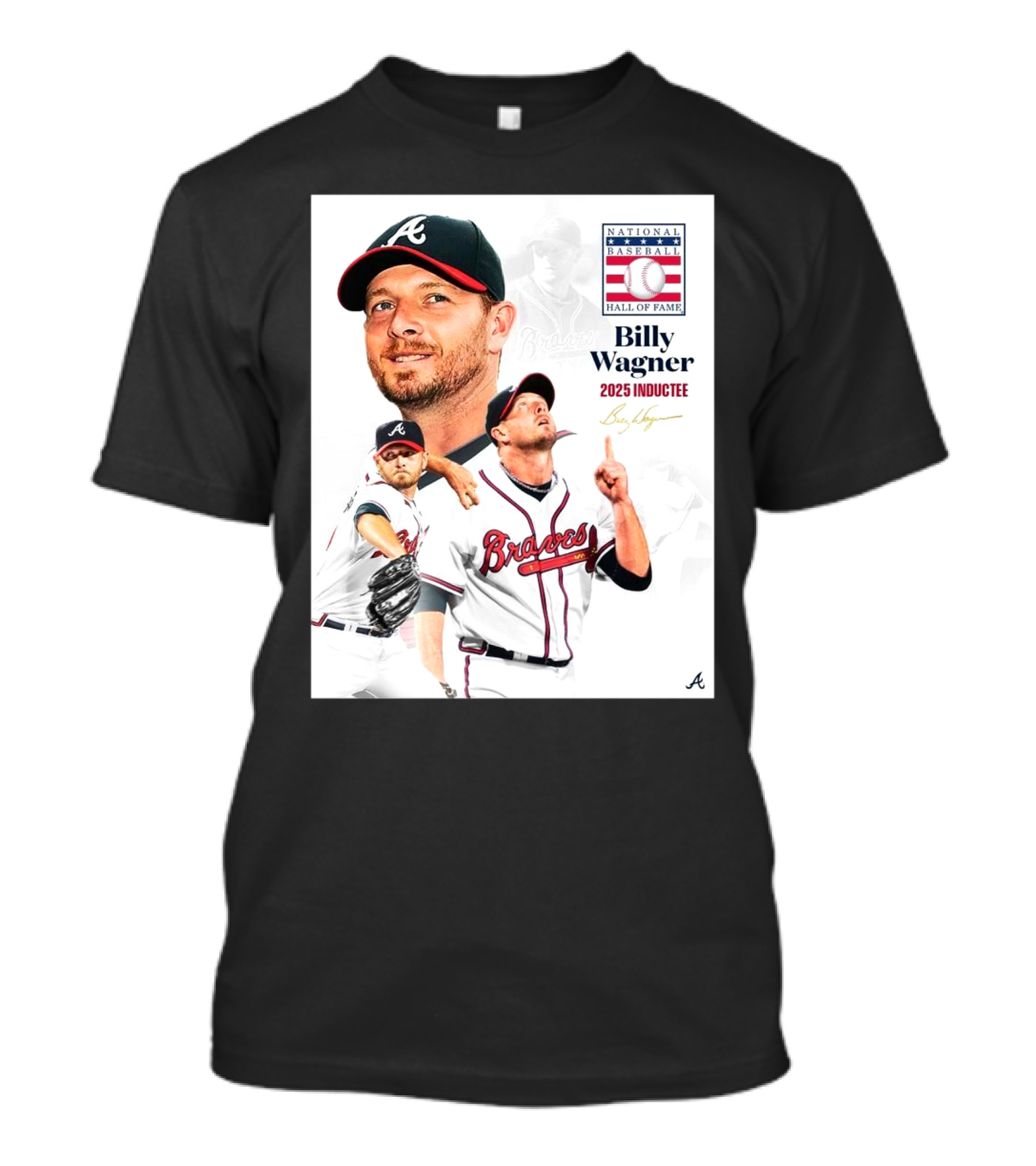 Atlanta Braves Billy Wagner 2025 Hall Of Fame Inductee T-Shirt