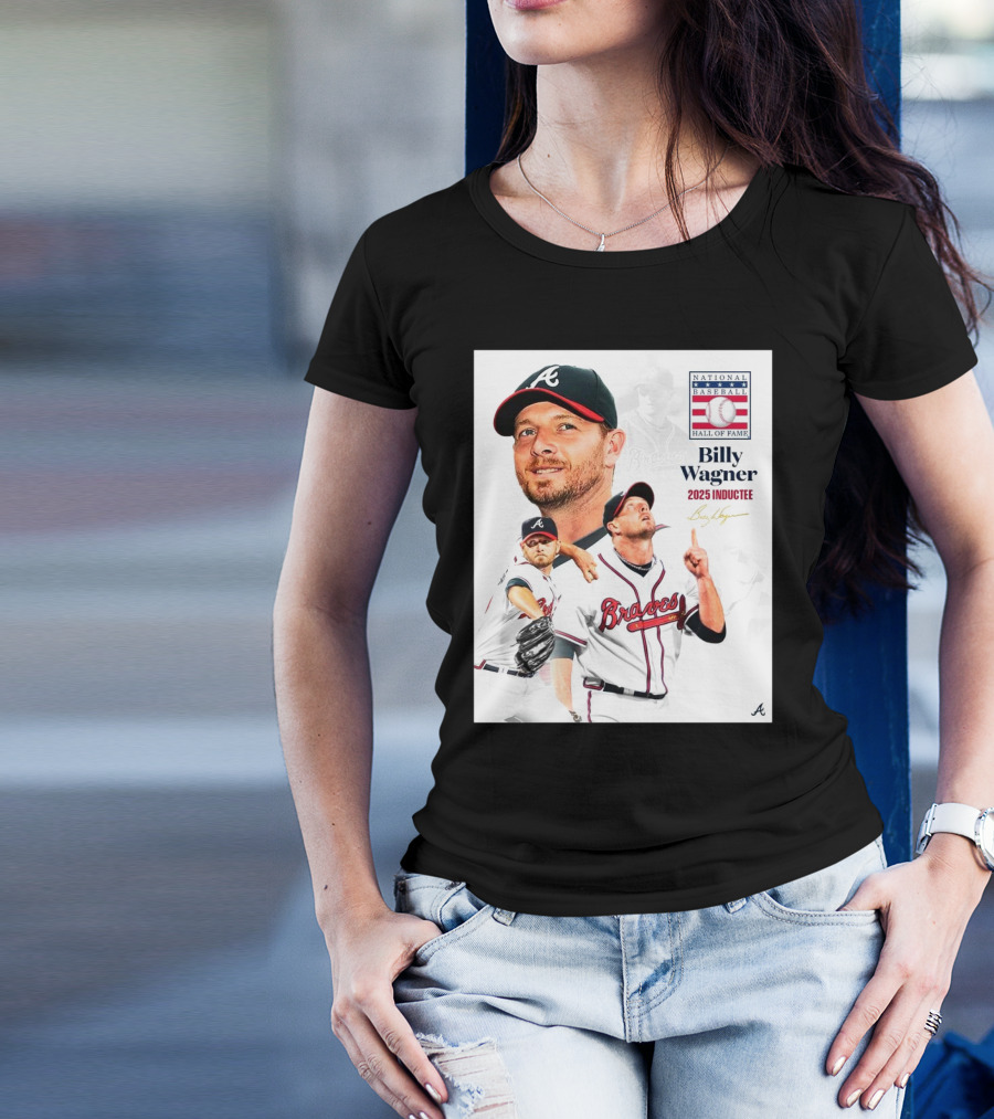Atlanta Braves Billy Wagner 2025 Hall Of Fame Inductee T-Shirt