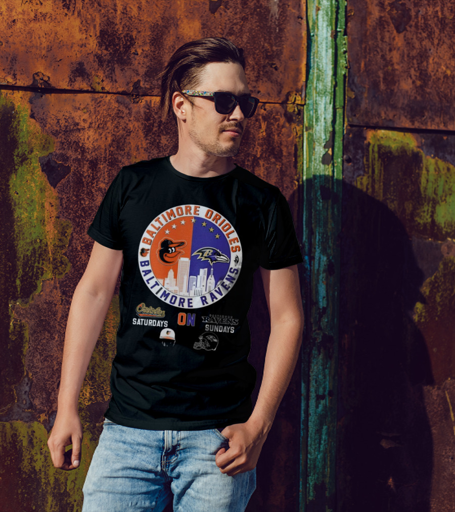 Baltimore Orioles Saturdays Baltimore Ravens Sundays T-Shirt