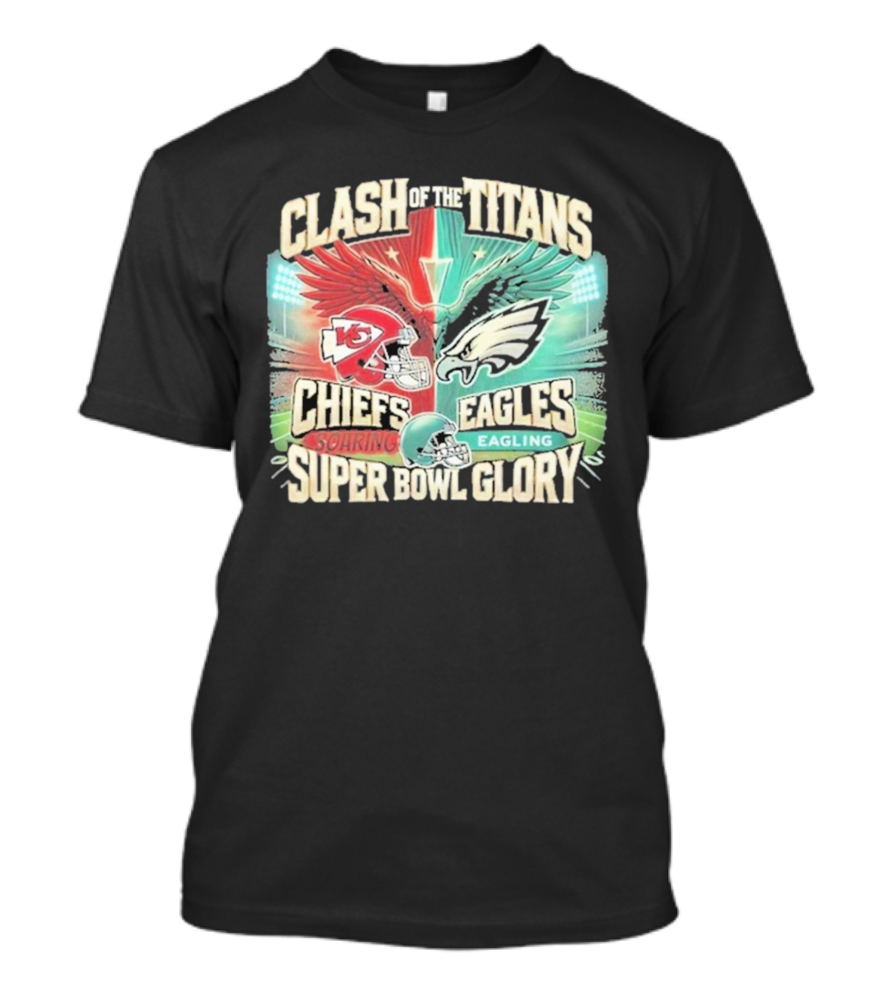 Clash Of The Titans Chiefs Soaring Eagles Super Bowl Glory T-Shirt