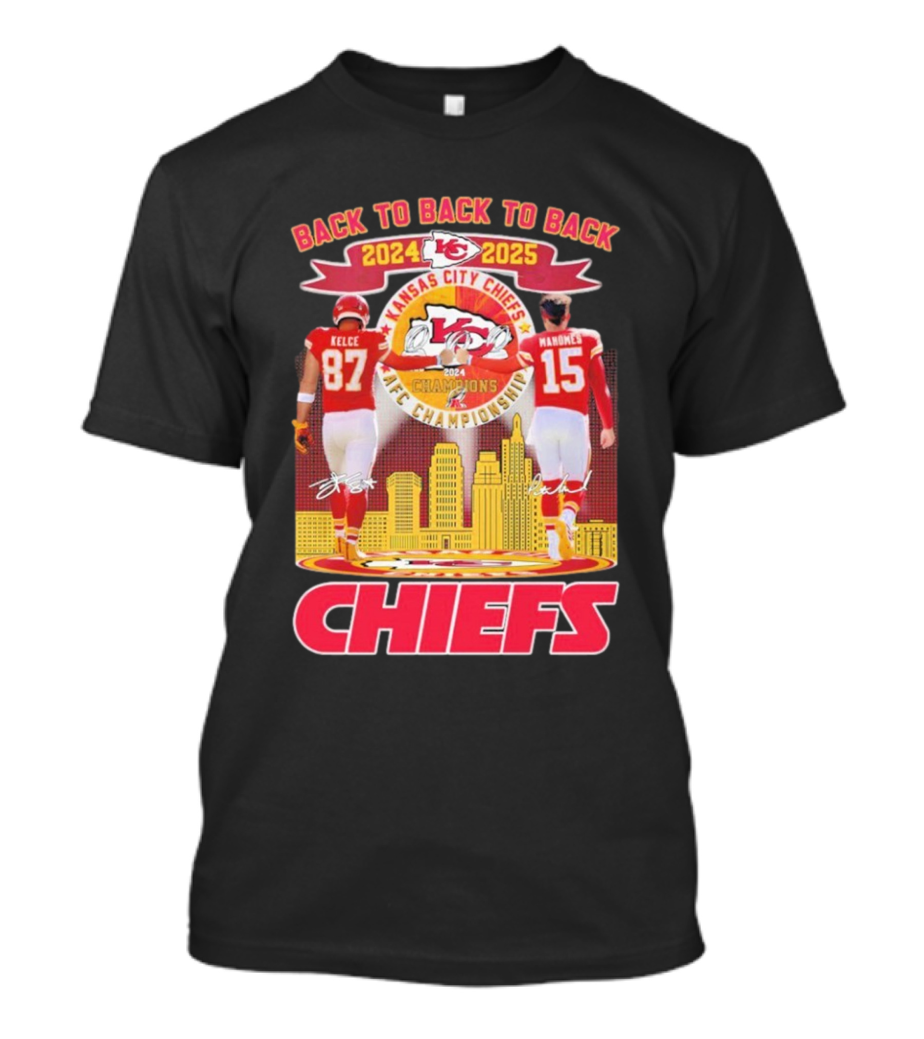 Back To Back 2 Back Kansas City Chiefs 2024 2025 AFC Championship Kelce Mahomes Chiefs T-Shirt