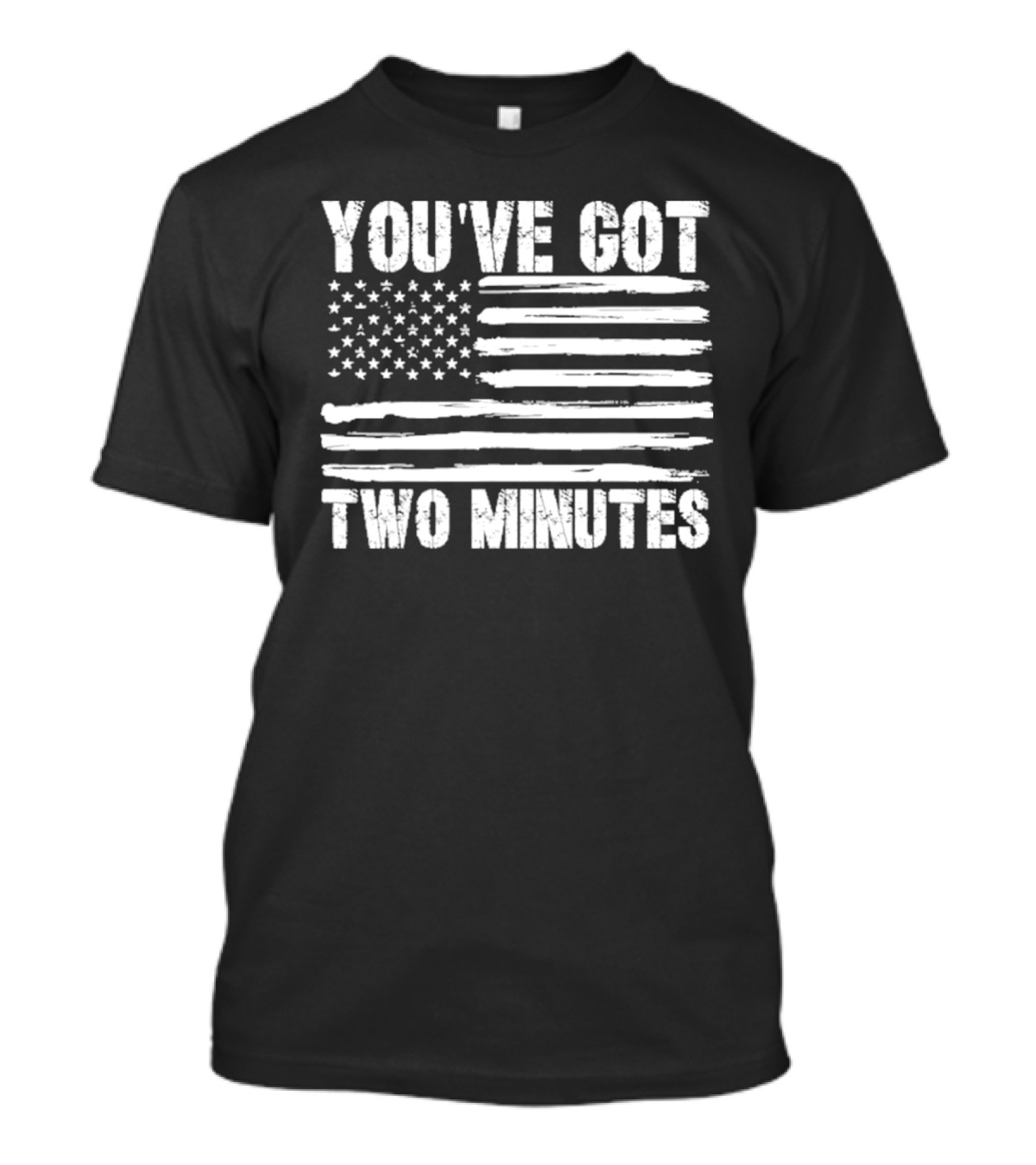 You've Got Two Minutes American Flag T-Shirt