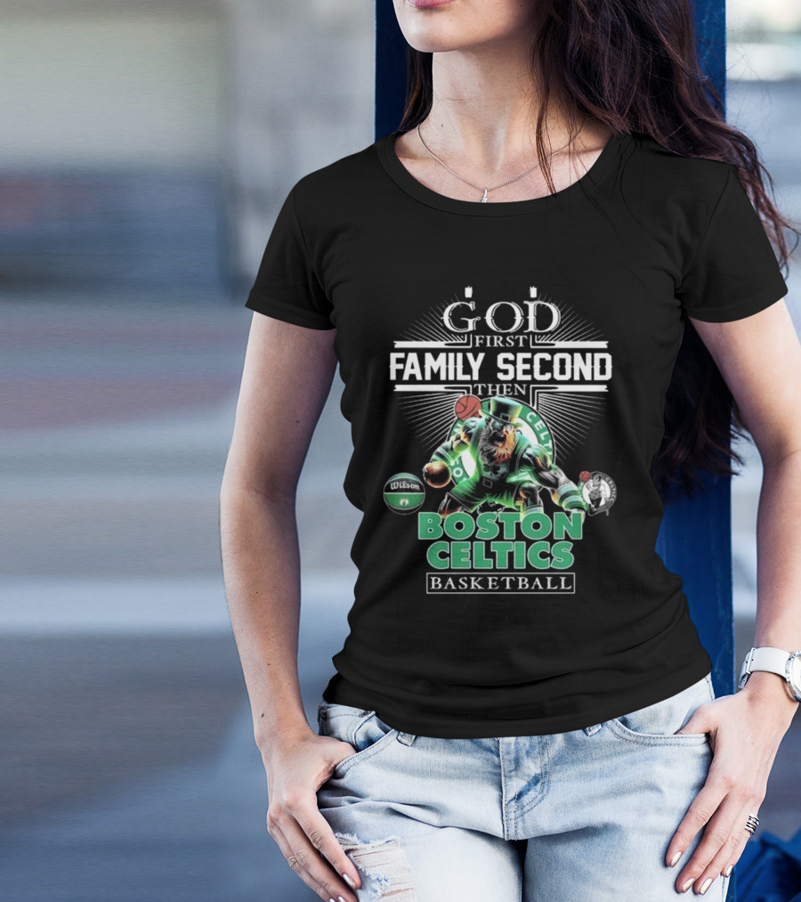 Boston Celtics Basketball God First Family Second Then Mascot T-Shirt
