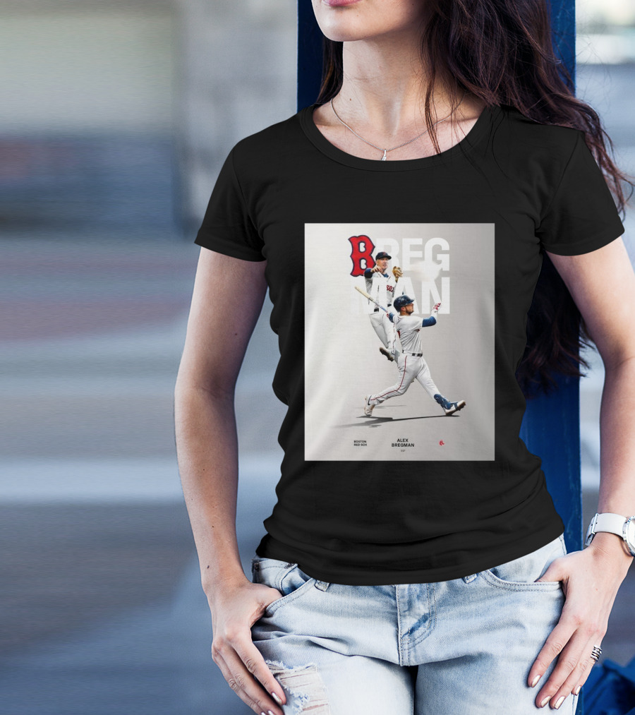 Boston Red Sox Alex Bregman INF Baseball Bregman To Boston T-Shirt