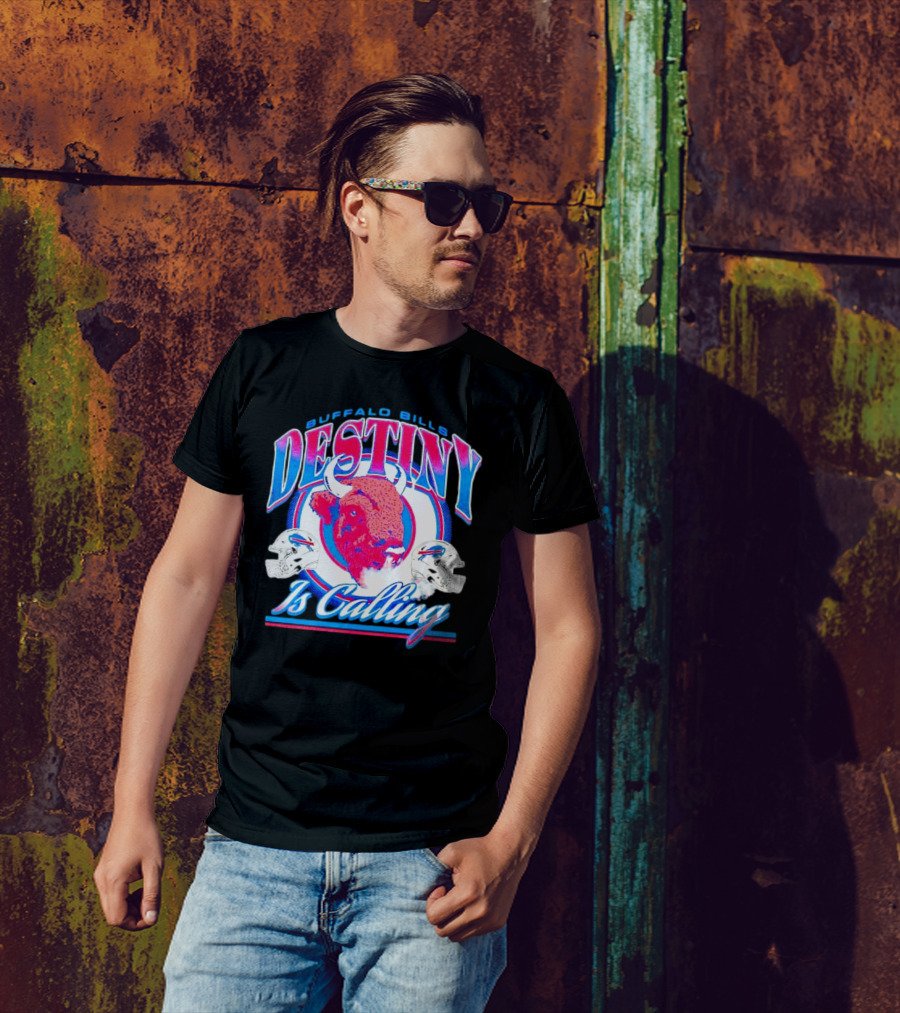 Buffalo Bills Destiny Is Calling T-Shirt