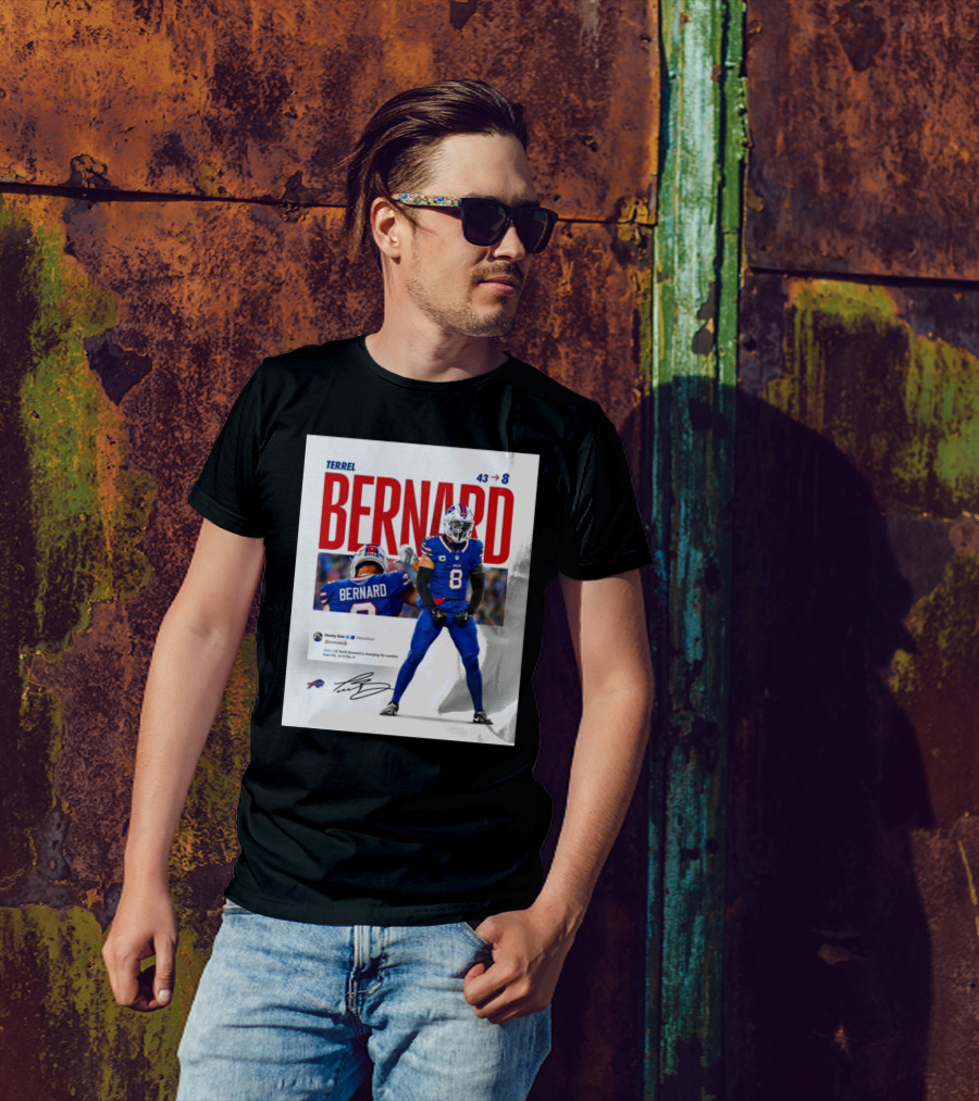 Buffalo Bills Terrel Bernard Number Change From 43 To 8 Signature T-Shirt