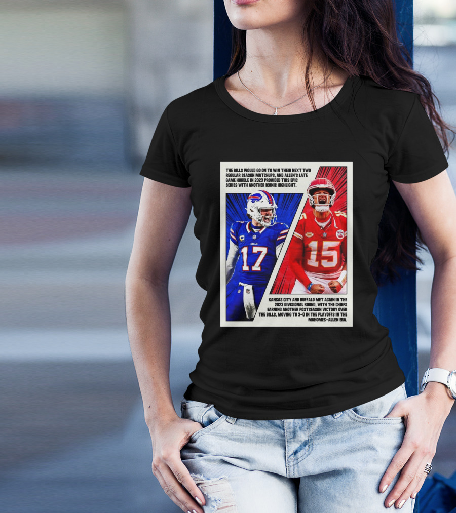 Buffalo Bills Vs Kansas City Chiefs The Bills Would Go On To Win Their Next Two Regular Season Matchups T-Shirt