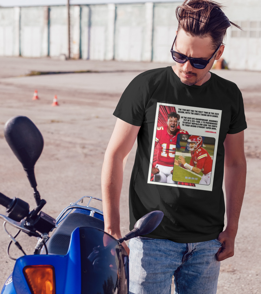 Buffalo Bills Vs Kansas City Chiefs The Two Met For The First Time In The 2020 Season With The Chiefs Taking Both Games T-Shirt