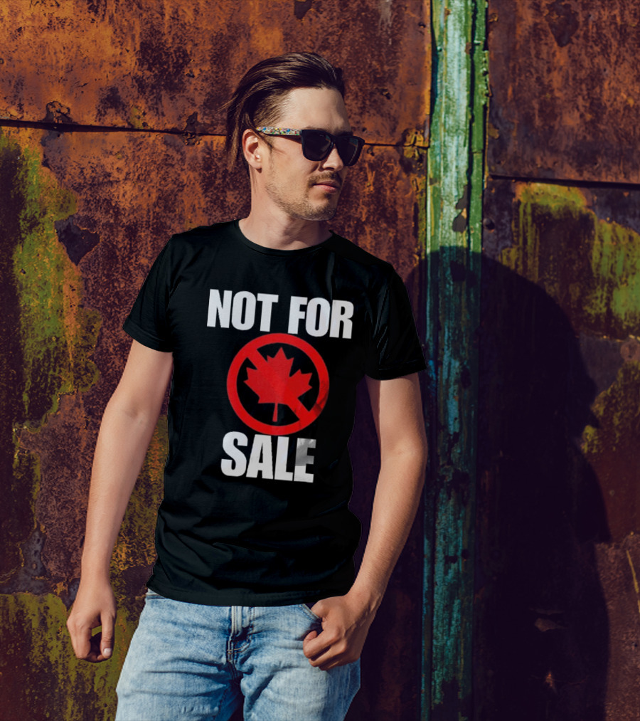 Canada Not For Sale T-Shirt