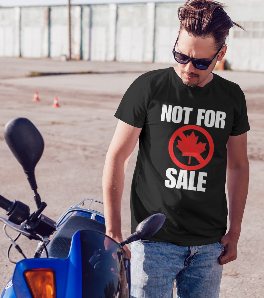 Canada Not For Sale T-Shirt