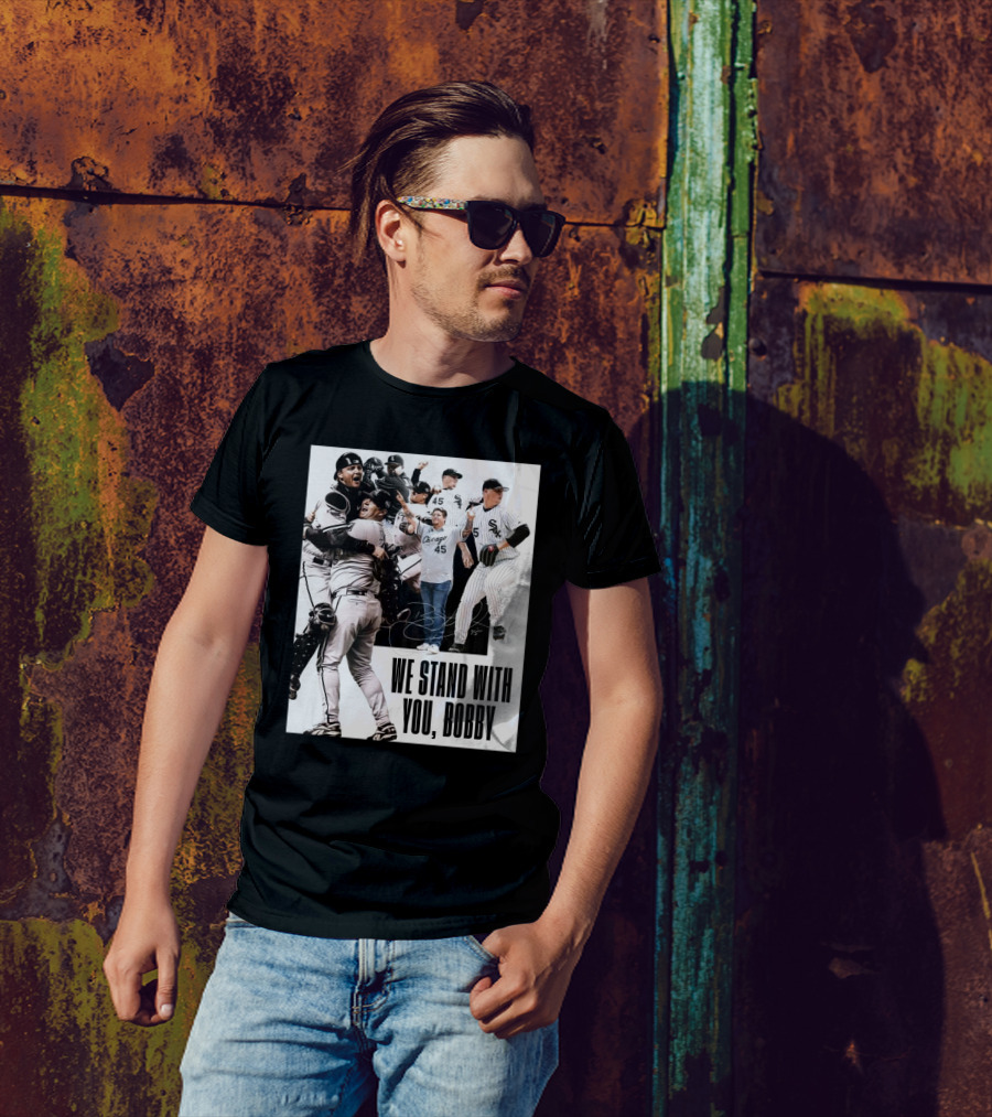 Chicago White Sox We Stand With You Bobby Jenks Treated For Stage 4 Adenocarcinoma, Form Of Stomach Cancer Signature T-Shirt