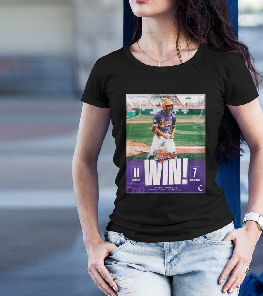 Clemson Tigers Baseball Victory Over Notre Dame 11-7 Up Next Sunday Noon T-Shirt