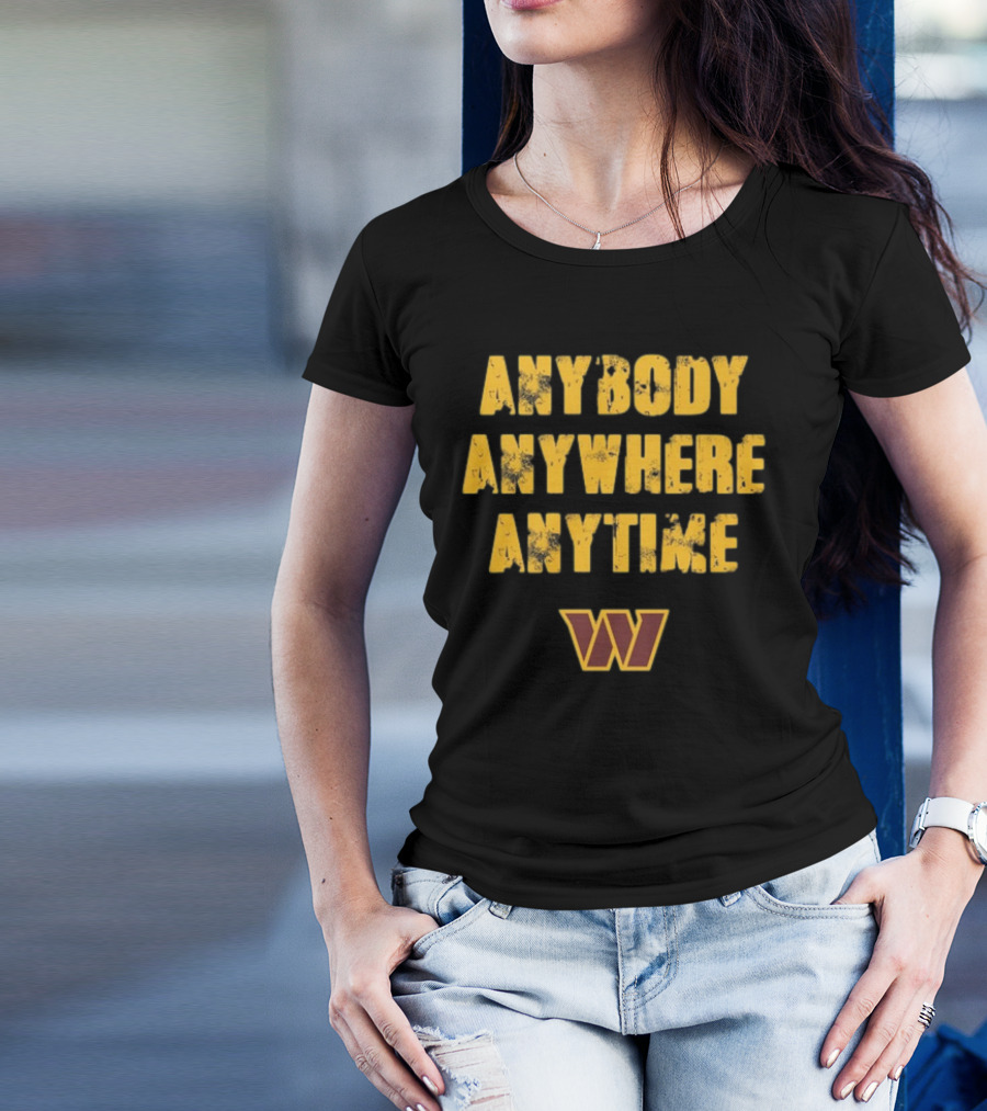 Commanders Anybody Anytime Anywhere T-Shirt