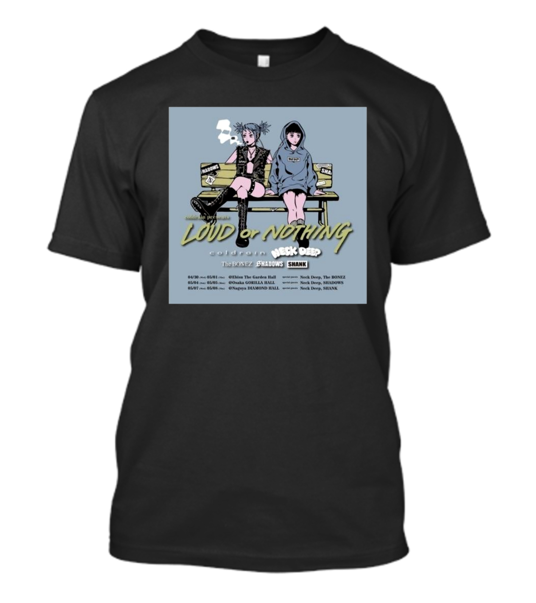 Coldrain Loud Or Nothing Tour 2025 Featuring Neck Deep The Bonez Shadows Shank Japan Dates Miami Osaka Nagoya T-Shirt