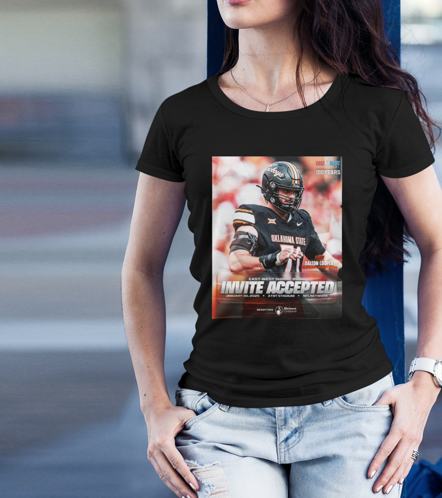 Dalton Cooper Oklahoma State Cowboys East-West Shrine Bowl Invite Accepted Jan 30 2025 AT&T Stadium T-Shirt