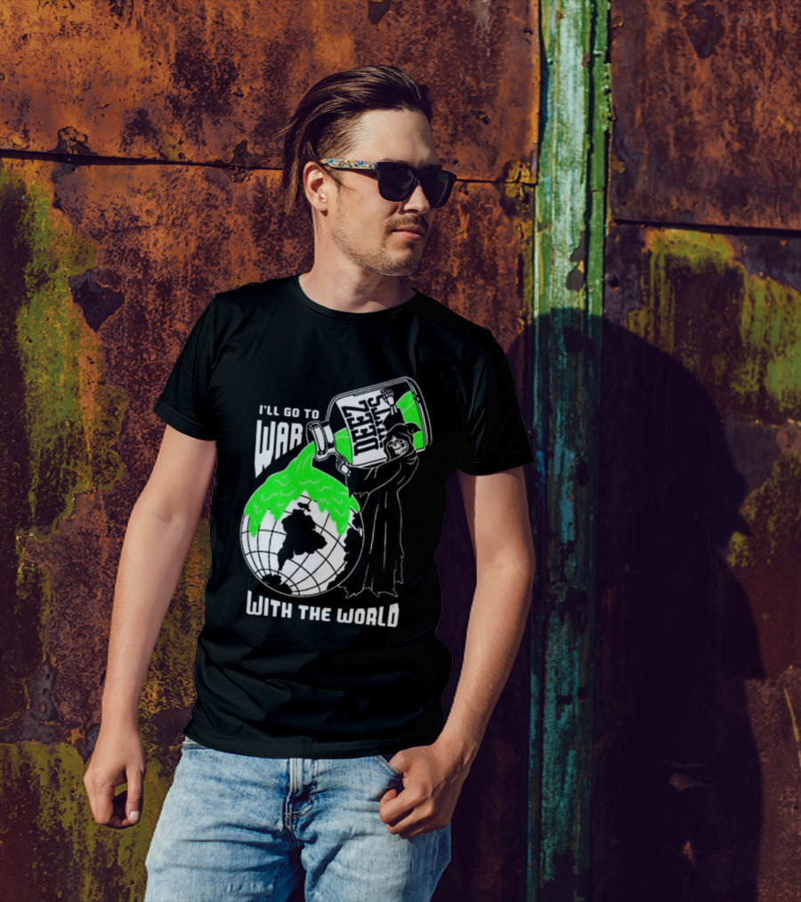 Deez Nuts I’ll Go To War With The World T-Shirt
