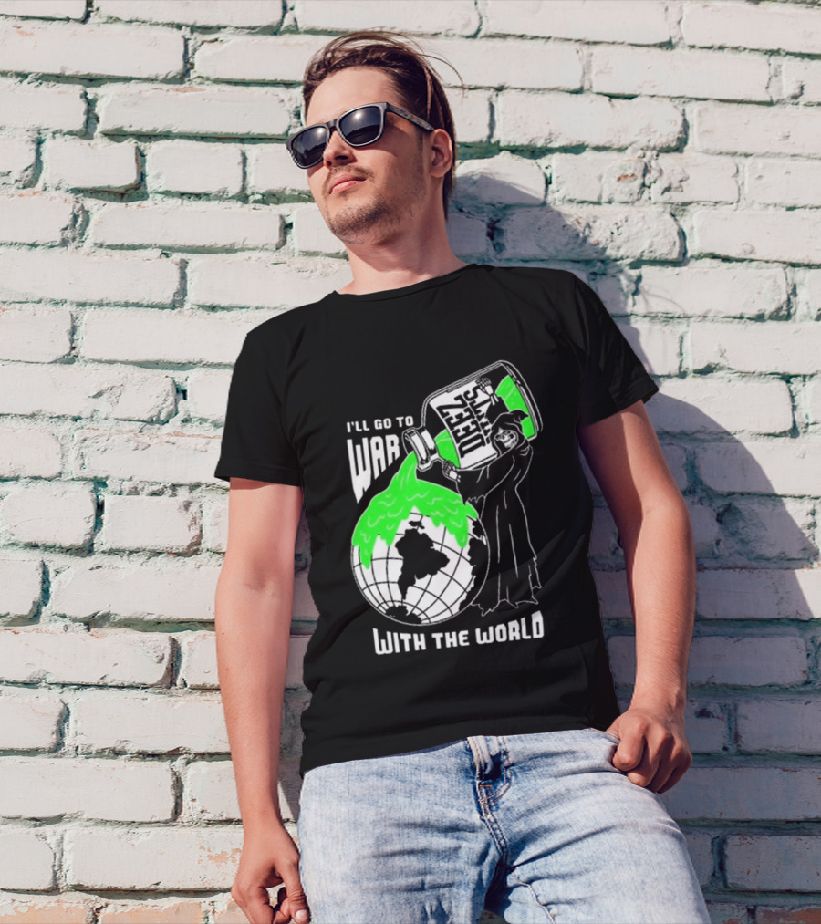 Deez Nuts I’ll Go To War With The World T-Shirt